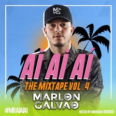 ai ai aí The Mixtape Volume 4 By. Marlon Galvao