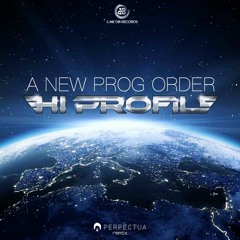 Hi Profile - A New Prog Order (Perpectua Remix)[free download]