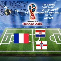 THE WORLD CUP - (RNB / UK RAP / HIP HOP / AFRO BEATS / DANCEHALL) - JULY 2018