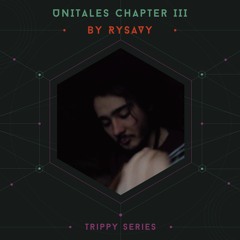 Unitales Chapter III - RYSAVY - Trippy Series