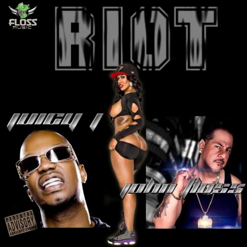 RIOT .. Feat Juicy   J .
