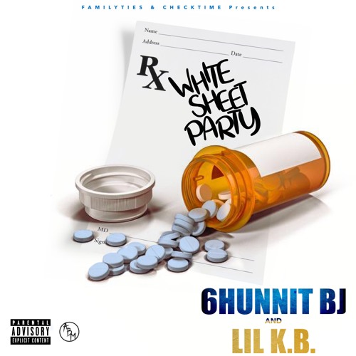 Sheet Party Ft. 6hunnit