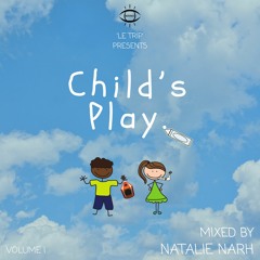 Le Trip: Child's Play