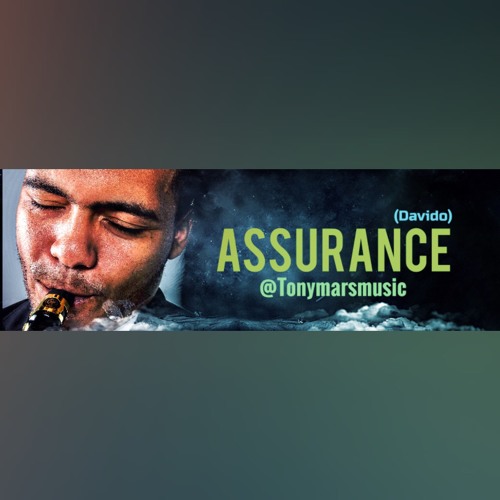 Tony Mars, Assurance (Davido), Sax Vibes, Remix