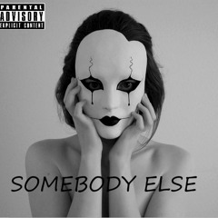 Somebody Else