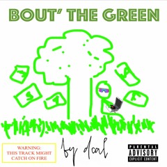 Bout That Green (Prod D Dilla)