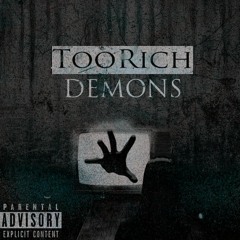 TooRich - "DEMONS" (prod. by Muffinologist/choZiah)