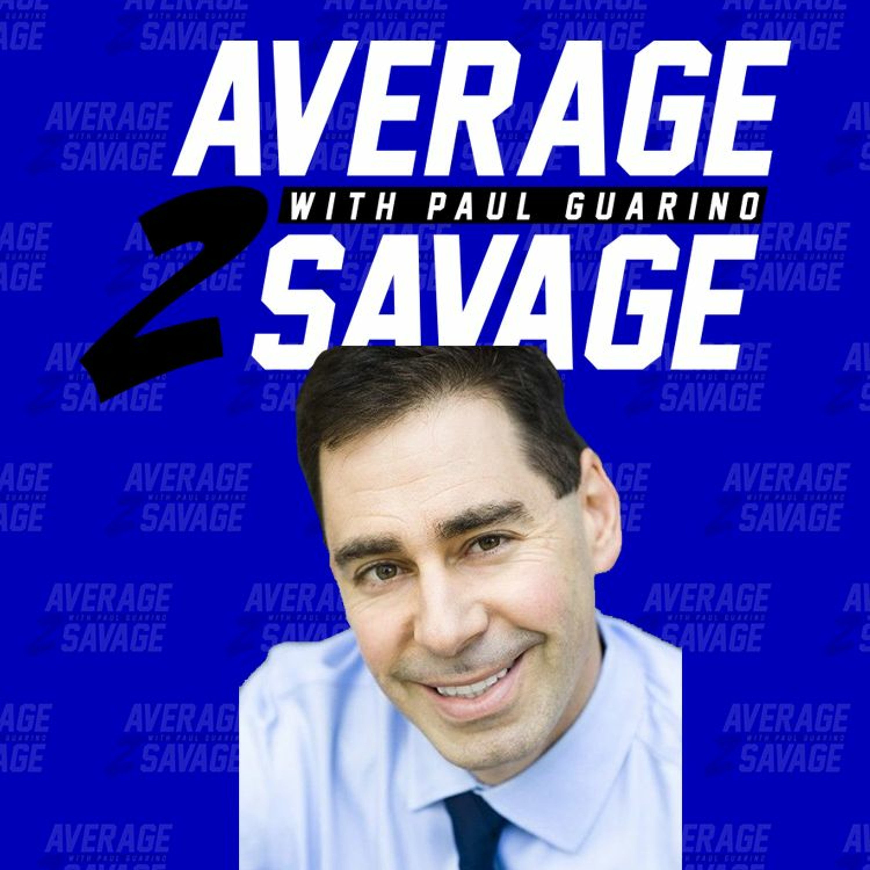 Average to Savage