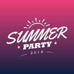 Summer Party Mix - 2018