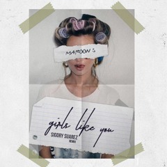 Maroon 5 - Girls Like You (Sigory Remix)