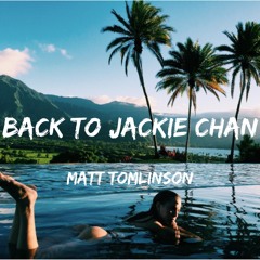 Back To Jackie Chan (Post Malone X Avicii X Selena Gomez)