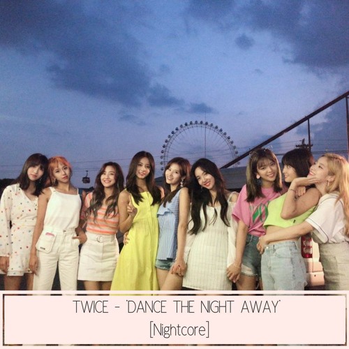 Stream Twice Dance The Night Away Nightcore By Kang Daniel Listen Online For Free On Soundcloud