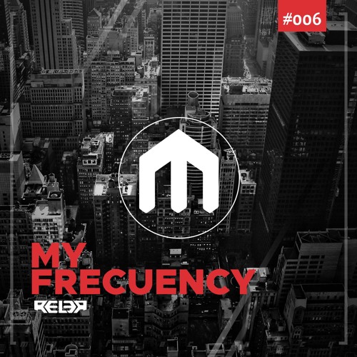 Stream Rel3r - My Frequency # 006 [Wally Lopez INSOMNIA/EUROPA FM] by Rel3r  | Listen online for free on SoundCloud