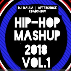 DJ Daula | Hip-Hop Mashup Vol.1 | July 2018 Podcast