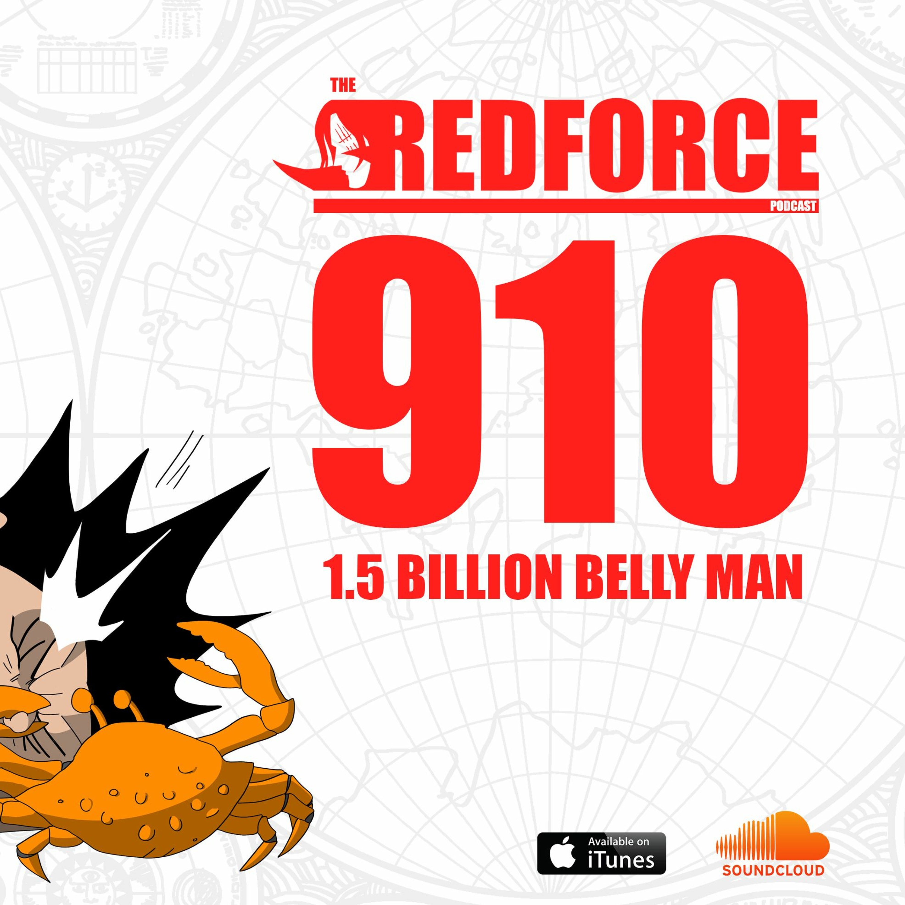 One Piece Chapter 910 Discussion Review 1 5billion Belly Man Rfp Episode 28 Theredforcepodcast Podcast Podtail