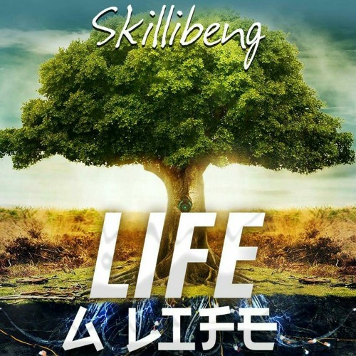 sKILLIBENg-life a life.mp3 by Skillibeng