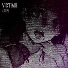 Victims (Off Vocal Demo)
