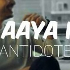 Arjun Kanungo, Momina Mustehsa - Aaya Na Tu (AntiDotes Remix)