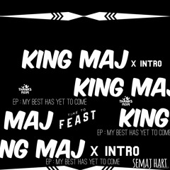 Intro - King Maj