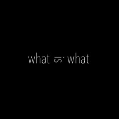 What Is What (Facets Edit)