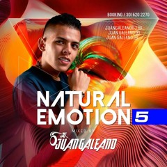 NATURAL EMOTION 5 • JUAN GALEANO