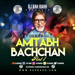 DJ RaH RahH - The Best of Amitabh Bachchan PT 1