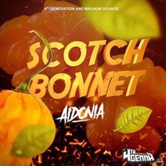 Aidonia - Scotch Bonnet (SensiRMX) - Look Alive Riddim