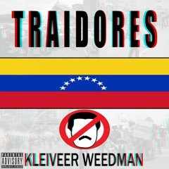 Kleiveer Weedman - #TRAIDORES (Prod. Montes Yoka) [FREE DOWNLOAD]