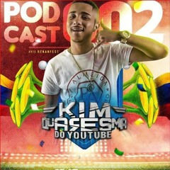 PODCAST 002 KIM QUARESMA [BAILE DA COLÔMBIA] 2018