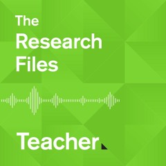 The Research Files Episode 44: Student perspectives on effective classroom management