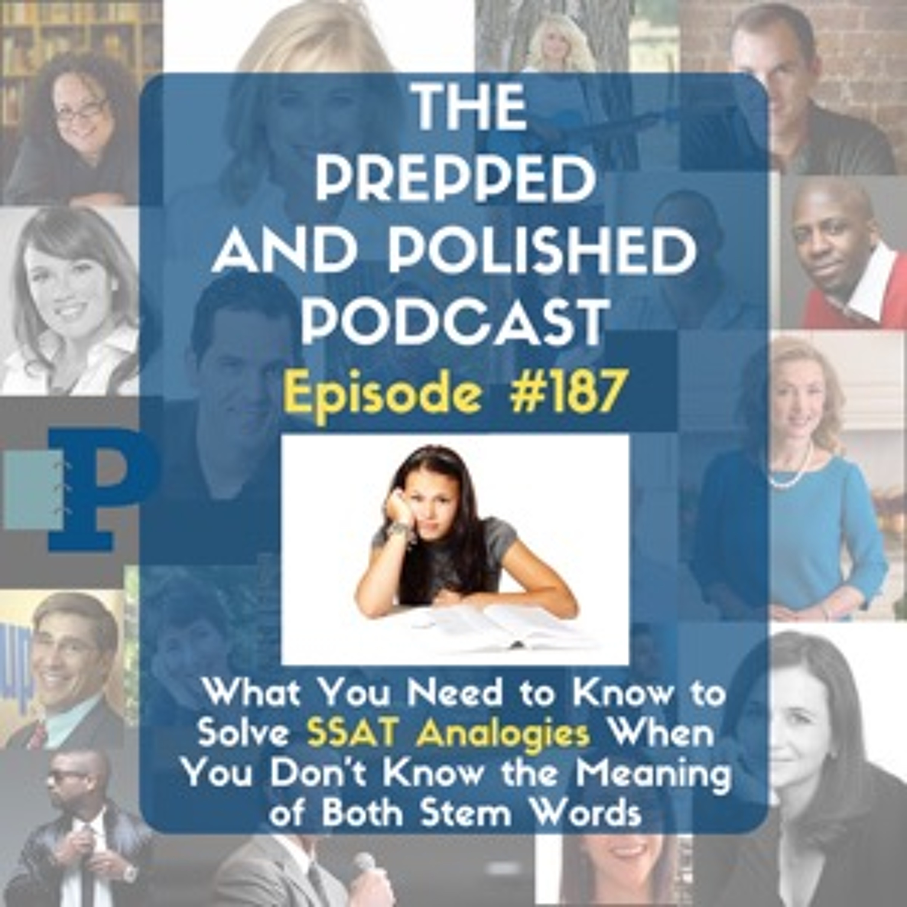P&P Tutoring Tips  Episode 187: "What You Need to Know to Solve SSAT Analogies " episode artwork