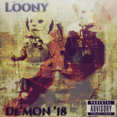 Loony - De'Mon '18 Freestyle (Prod. NullBeats)