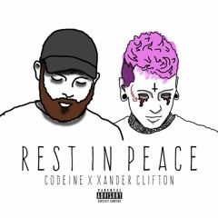 Rest in Peace - Codeine (Feat. Xander Clifton)