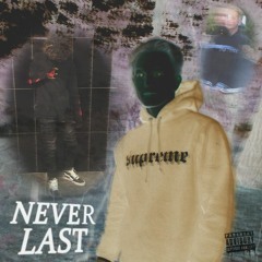 Never Last </3 feat. Lil Boi Kobii (prod. kimj + Hozay)