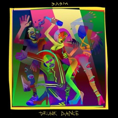 Элэм - Drunk Dance