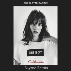 Charlotte Cardin - California (Rayme Remix)