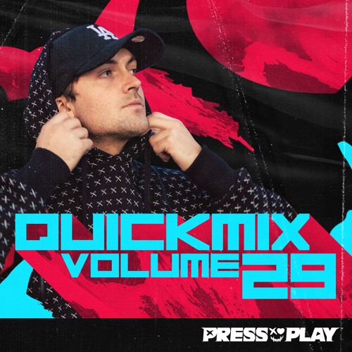 PRESS PLAY // QUICK MIX // VOL 29