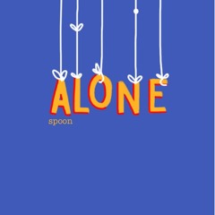 8: alone ( improv )