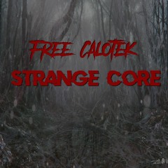 Free-Calotek - Strange Core