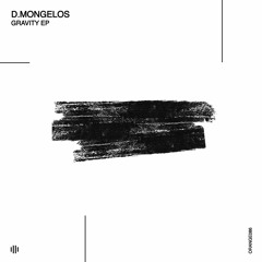 #cupremiere | D.Mongelos - Gravity (Original Mix) [Orange Recordings]