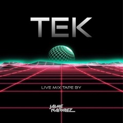 TEK Live Mix Tape