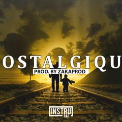 [FREE] Instru Rap Hip Hop | Instrumental Rap Old School/Triste - NOSTALGIQUE - Prod. by ZAKAPROD