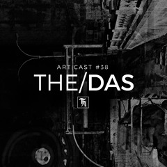 art:cast °38 | The/Das