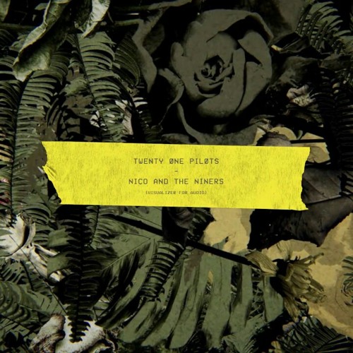 Nico and the niners - Twenty one pilots