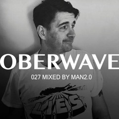 Man2.0 — Oberwave Mix 027