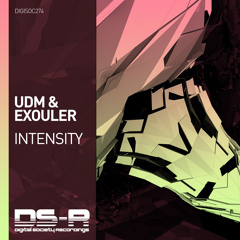 UDM & Exouler - Intensity [OUT NOW]