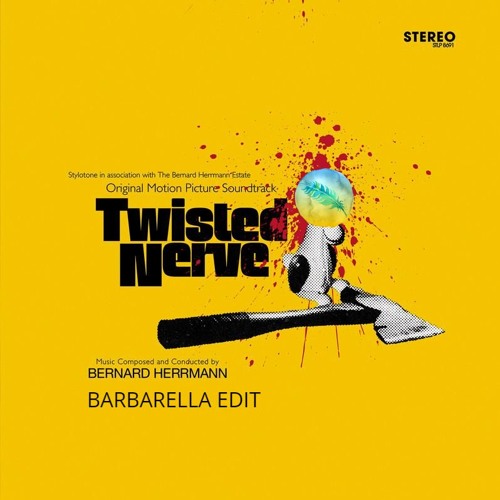 Bernard Herrmann - Twisted Nerve (Barbarella Remix)