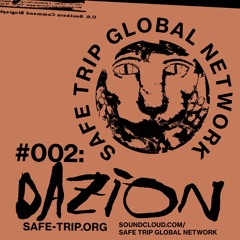 Safe Trip Global Network #002 - Dazion