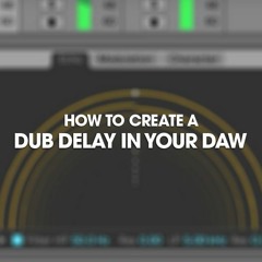 How To Create A Dub Delay in your DAW - Audio Example 1