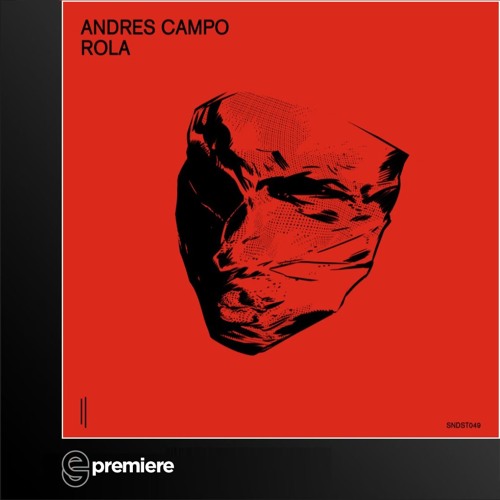 Premiere: Andres Campo - Rola - Second State